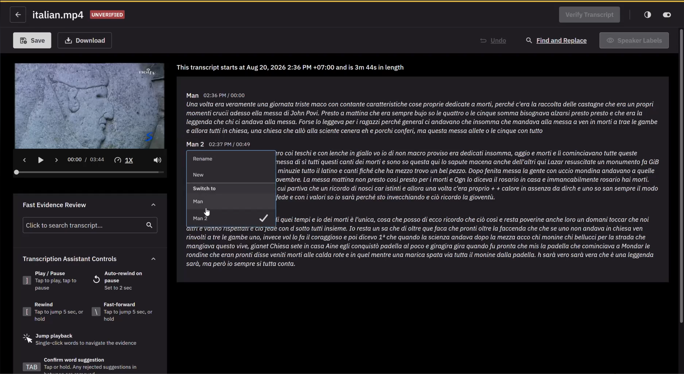 Transcript editor showing a video player beside an editable transcript marked Unverified, with Save, Download, Undo, Find and Replace, Speaker Labels, and Verify Transcript controls, and an open speaker menu offering Rename, New, and Switch to options